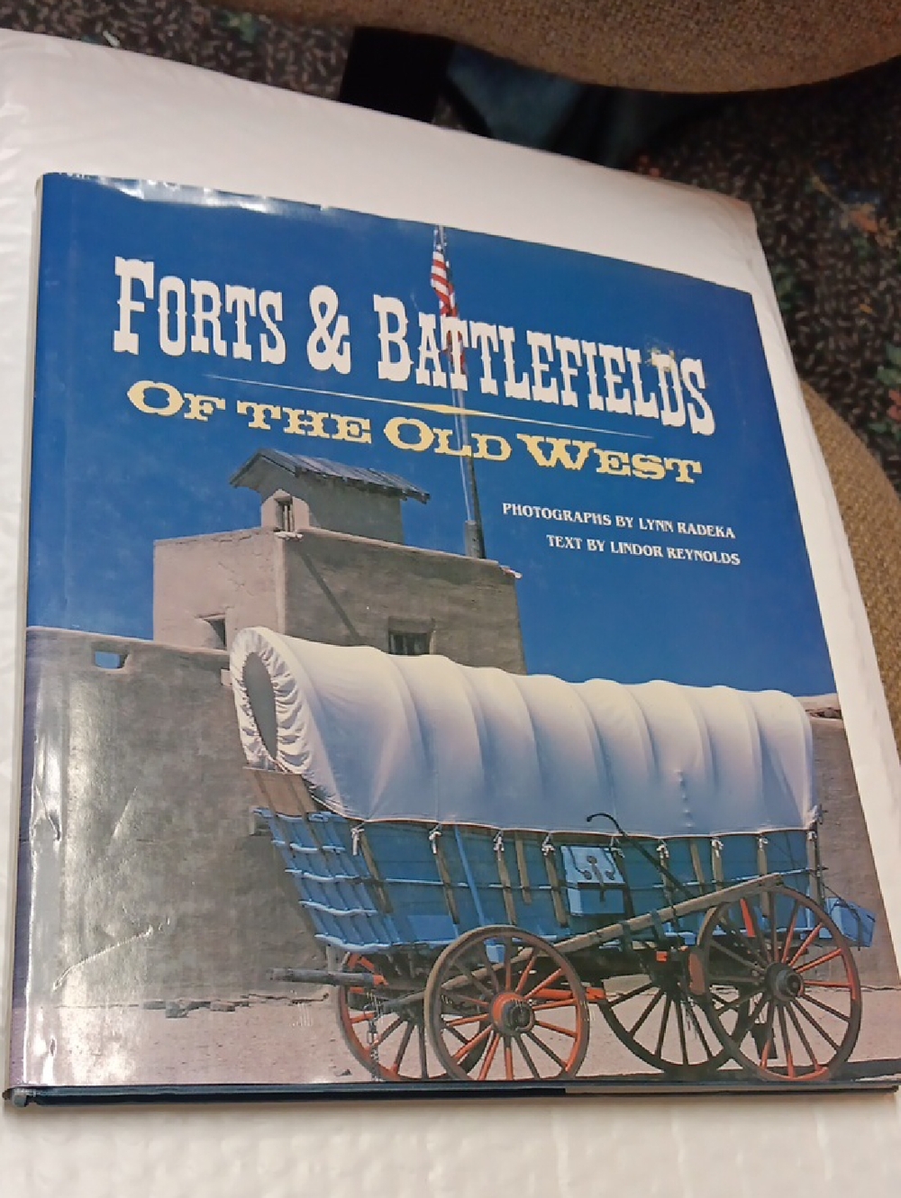 Forts & Battlefields of the Old West - Blue Cover Coffee Table Book